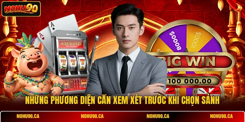 Những phương diện cần xem xét trước khi chọn sảnh